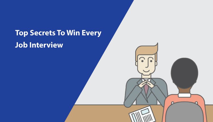 Top-Secrets-To-Win-Every-Job-Interview