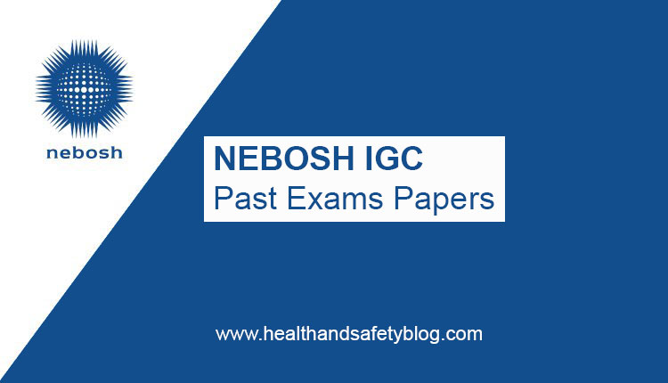 NEBOSH IGC Past Papers PDF